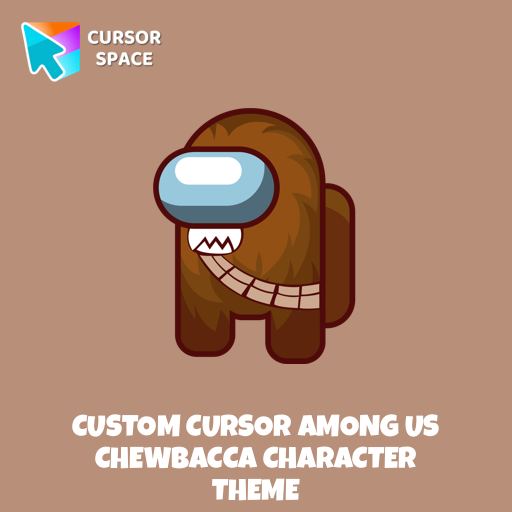 Custom Cursor Among Us Chewbacca Character Theme